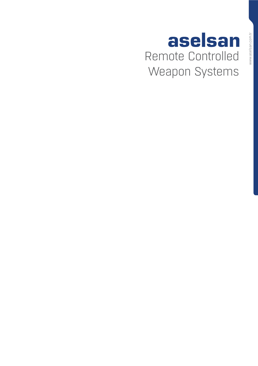 REMOTE CONTROLLED WEAPON SYSTEMS Notice Any Without Change to Subject Are Specifications