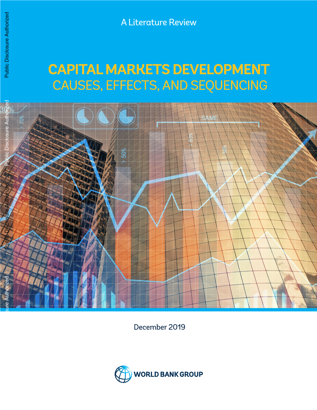 Capital Markets Development: Causes, Effects and Sequencing