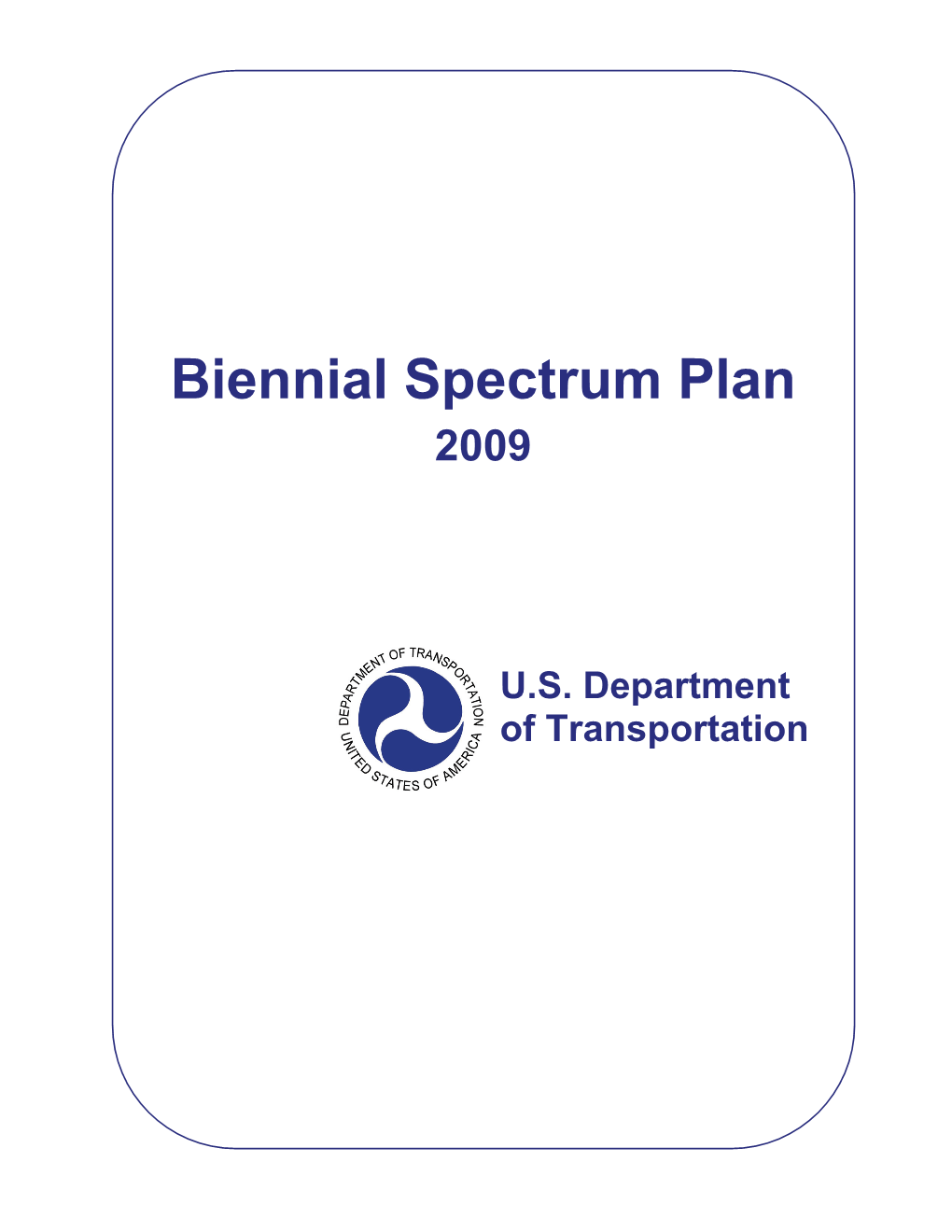 Biennial Spectrum Plan 2009