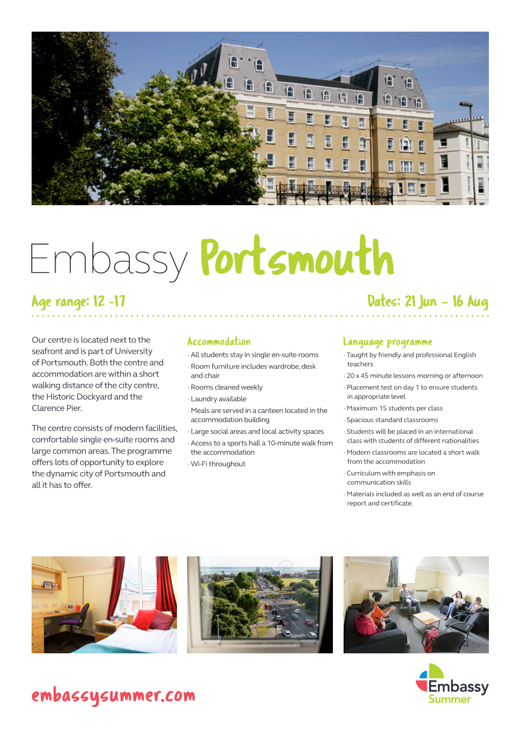 Embassy Portsmouth Age Range: 12 -17 Dates: 21 Jun – 16 Aug