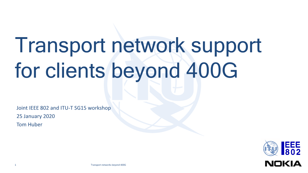 Transport Network Support for Clients Beyond 400G