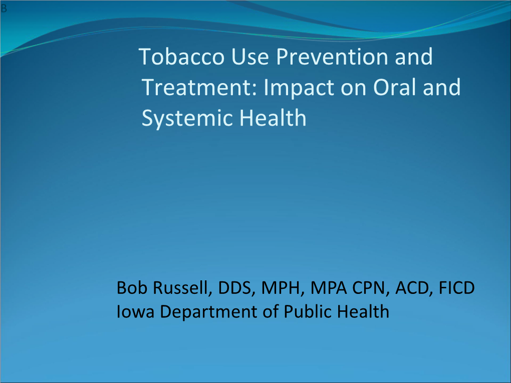 Tobacco Use Prevention and Treatment: Impact on Oral and Systemic Health
