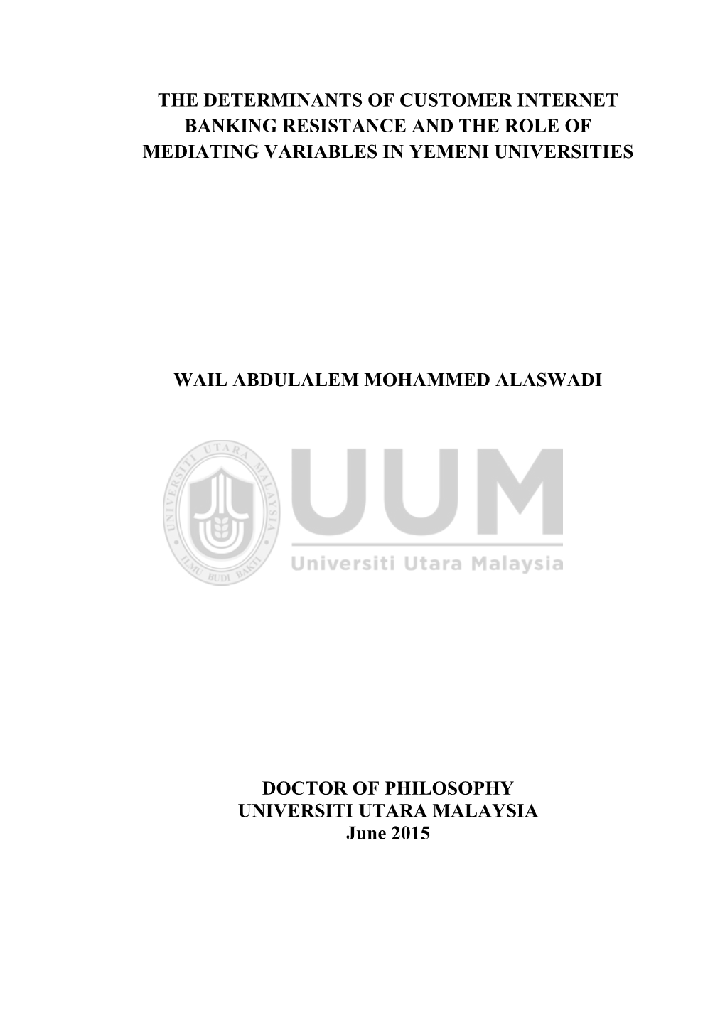 The Determinants of Customer Internet Banking Resistance and the Role of Mediating Variables in Yemeni Universities