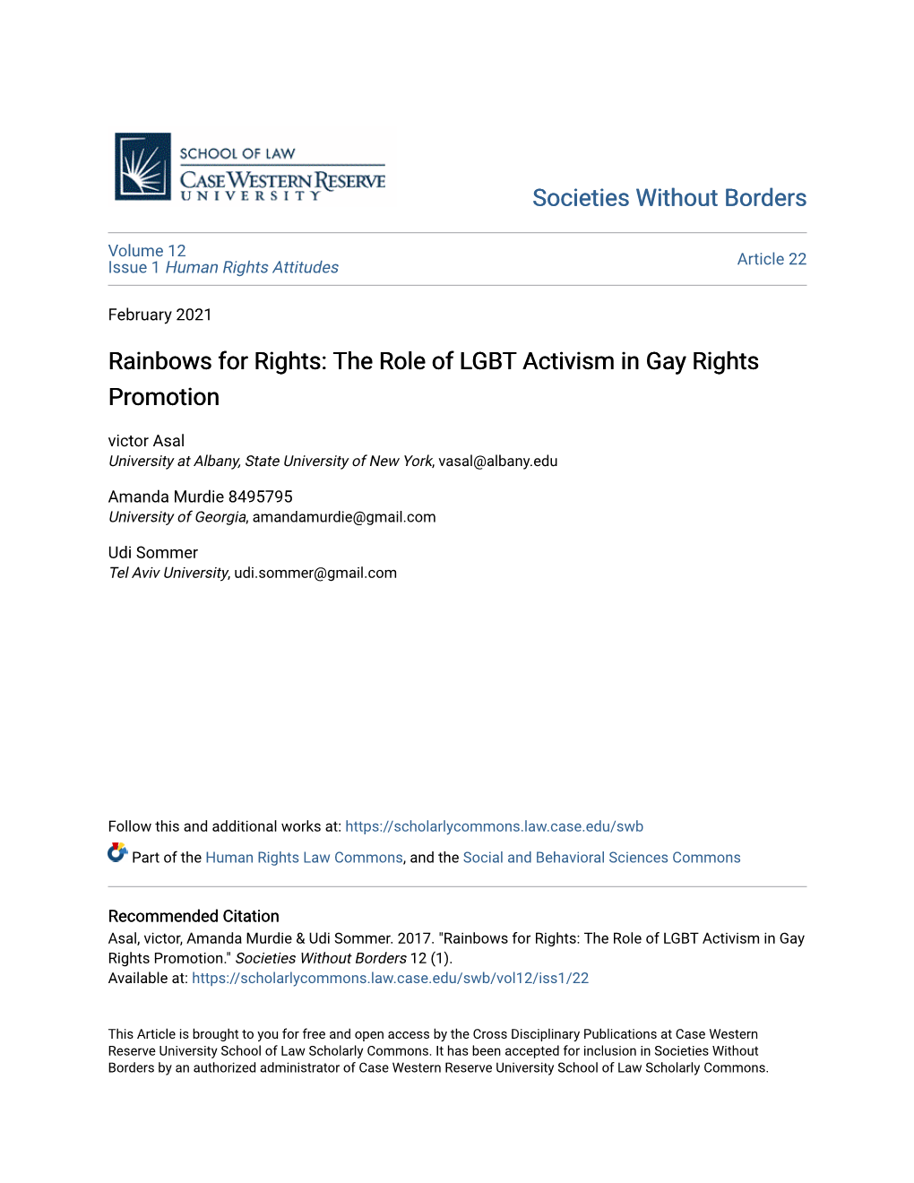 The Role of LGBT Activism in Gay Rights Promotion Victor Asal University at Albany, State University of New York, Vasal@Albany.Edu