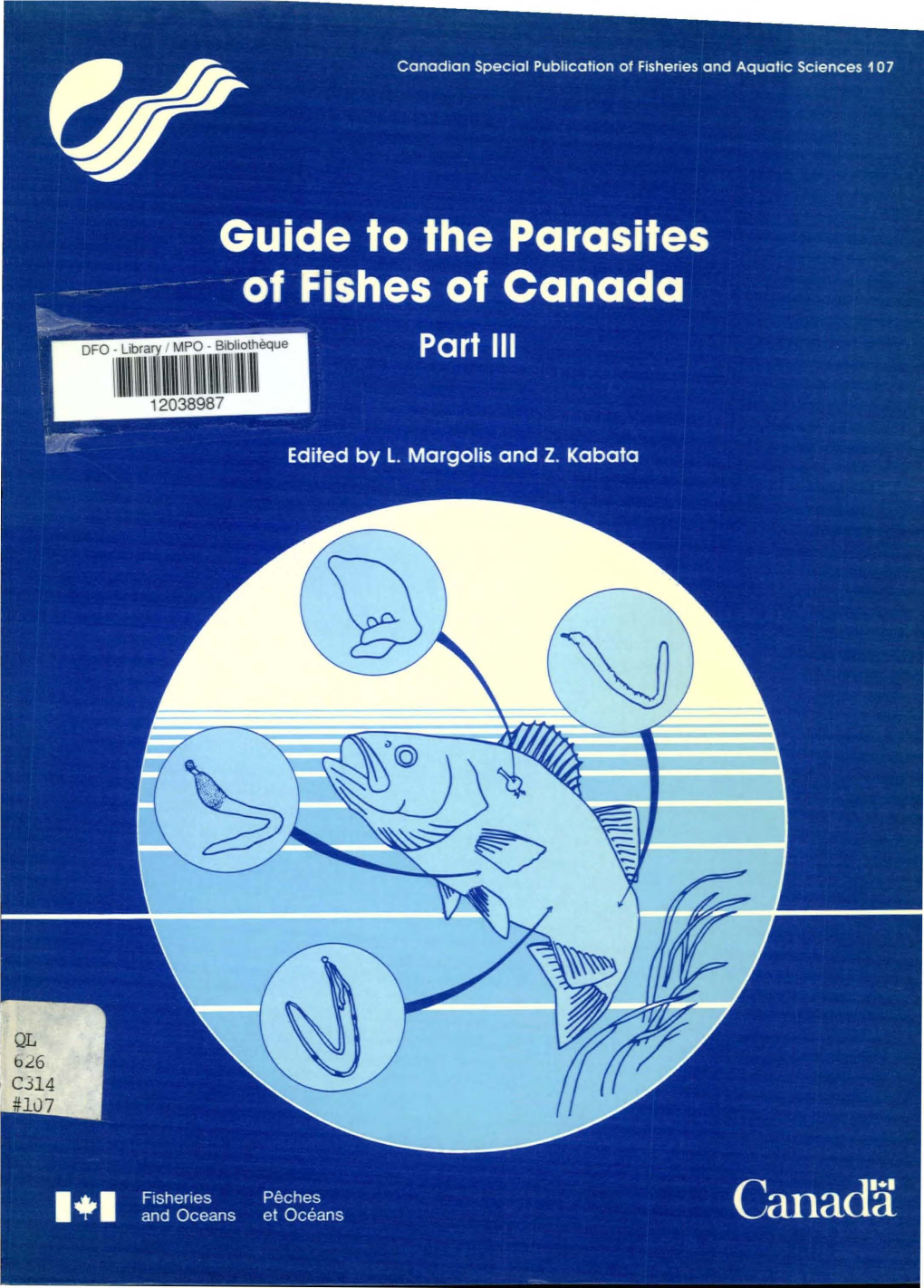 Guide to the Parasites of Fishes of Canada