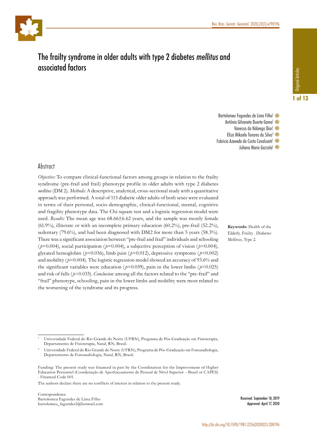 The Frailty Syndrome in Older Adults with Type 2 Diabetes Mellitus and Associated Factors Original Articles 1 of 13