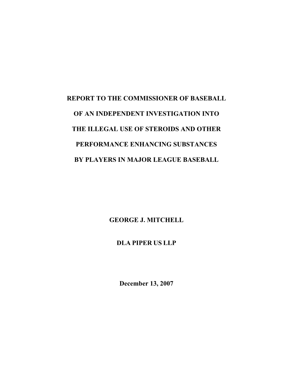 Report to the Commissioner of Baseball of an Independent Investigation Into the Illegal Use of Steroids and Other Performance En