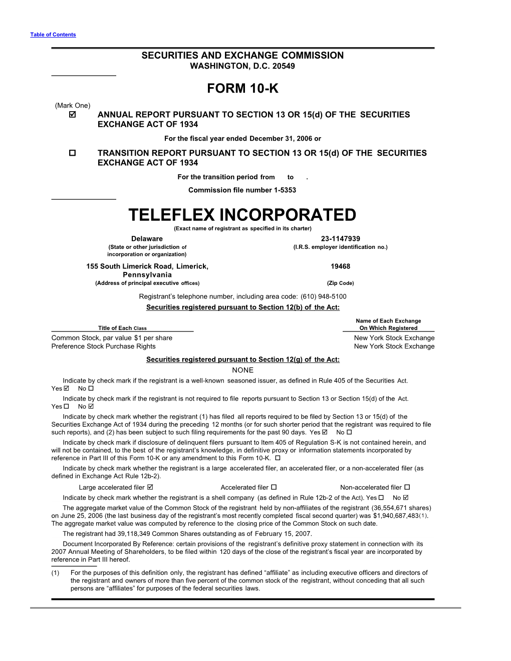 TELEFLEX INCORPORATED (Exact Name of Registrant As Specified in Its Charter) Delaware 23-1147939 (State Or Other Jurisdiction of (I.R.S