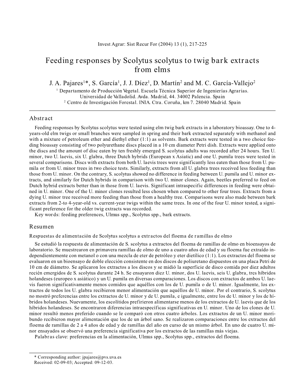 Feeding Responses by Scolytus Scolytus to Twig Bark Extracts from Elms J