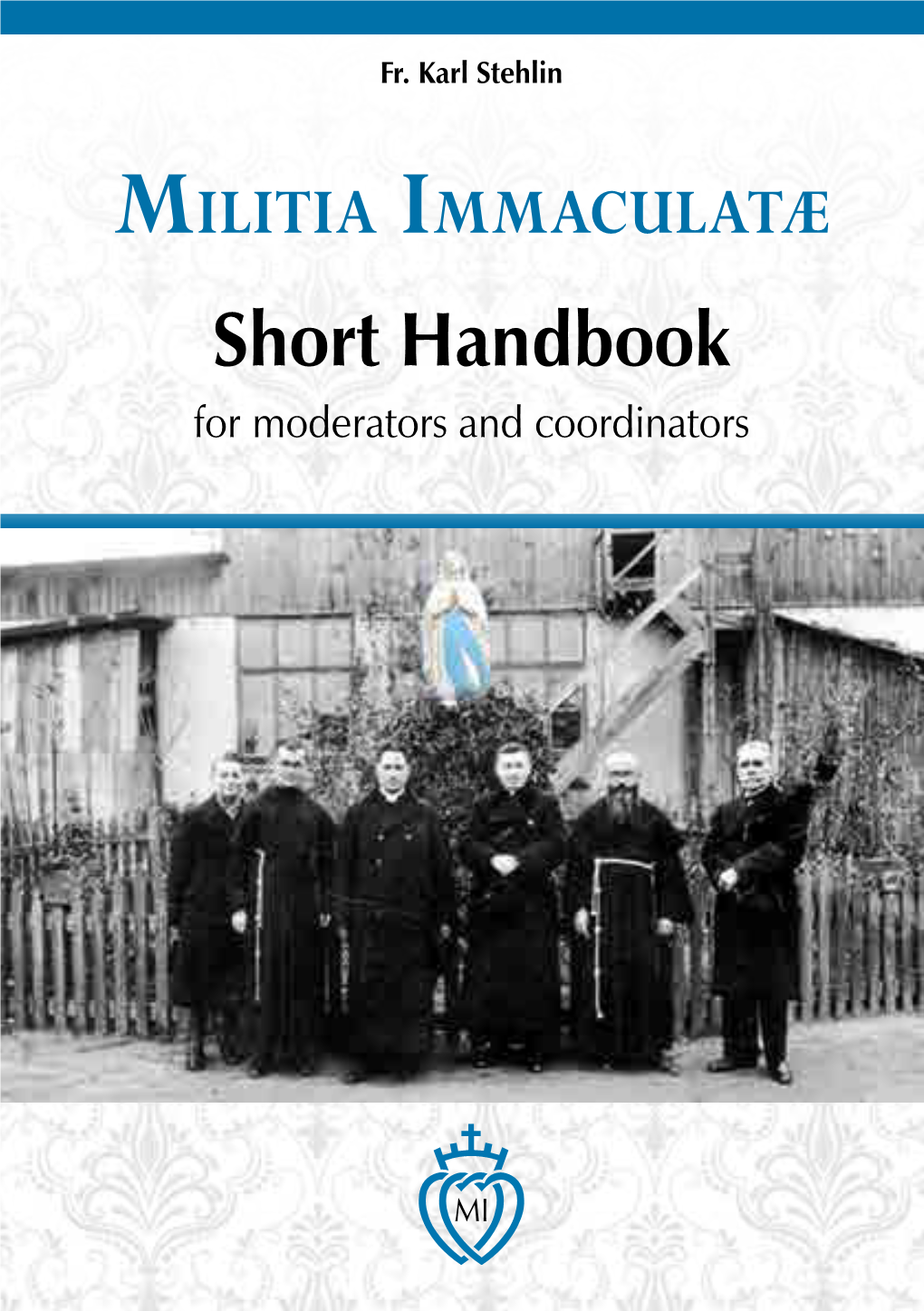 Short Handbook for Moderators and Coordinators