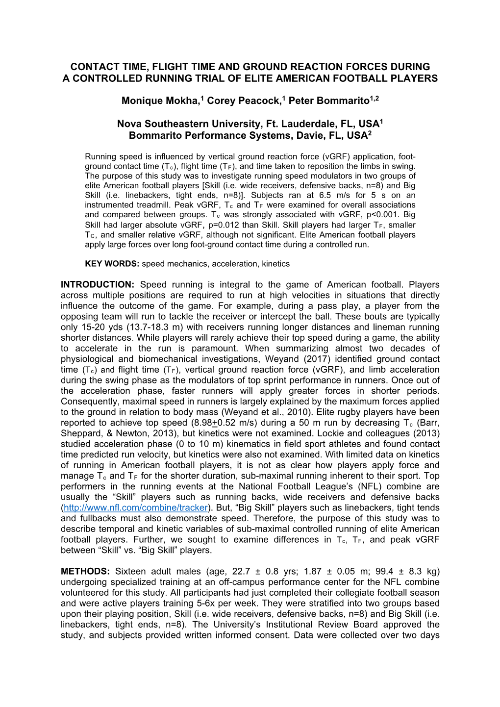 Contact Time, Flight Time and Ground Reaction Forces During a Controlled Running Trial of Elite American Football Players