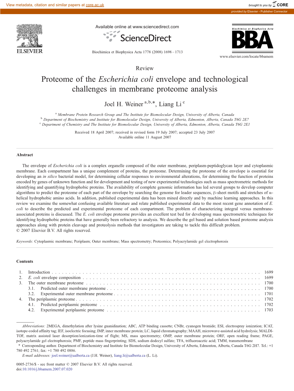 Proteome of the Escherichia Coli Envelope and Technological Challenges in Membrane Proteome Analysis ⁎ Joel H