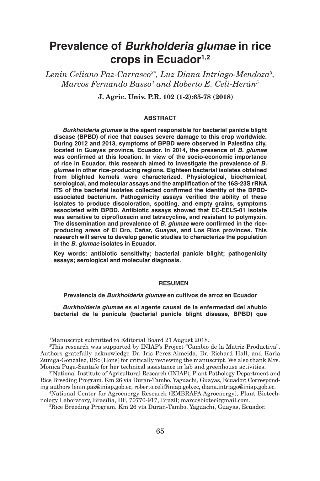 Prevalence of Burkholderia Glumae in Rice Crops in Ecuador1,2 Lenin Celiano Paz-Carrasco3*, Luz Diana Intriago-Mendoza3, Marcos Fernando Basso4 and Roberto E