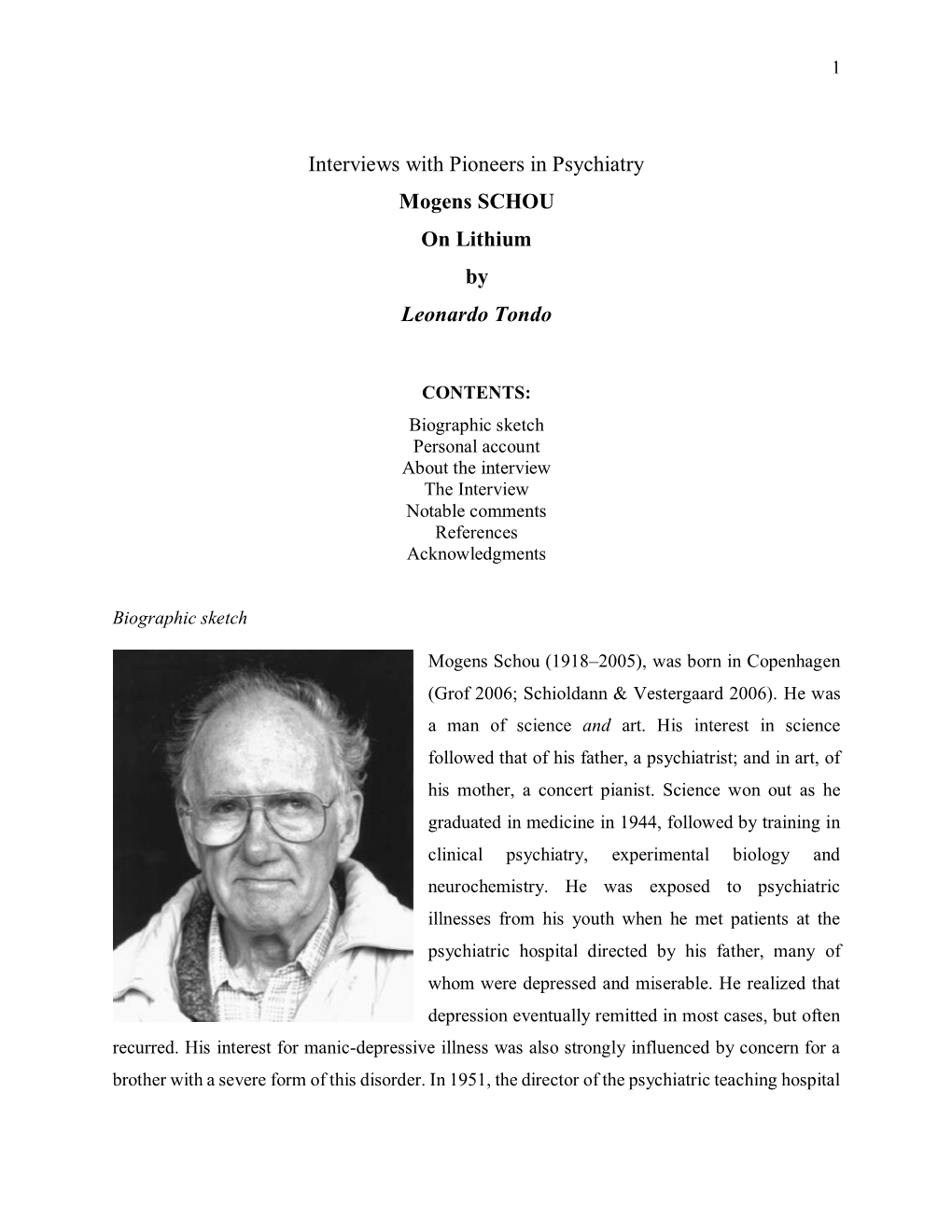 Interviews with Pioneers in Psychiatry Mogens SCHOU on Lithium by Leonardo Tondo