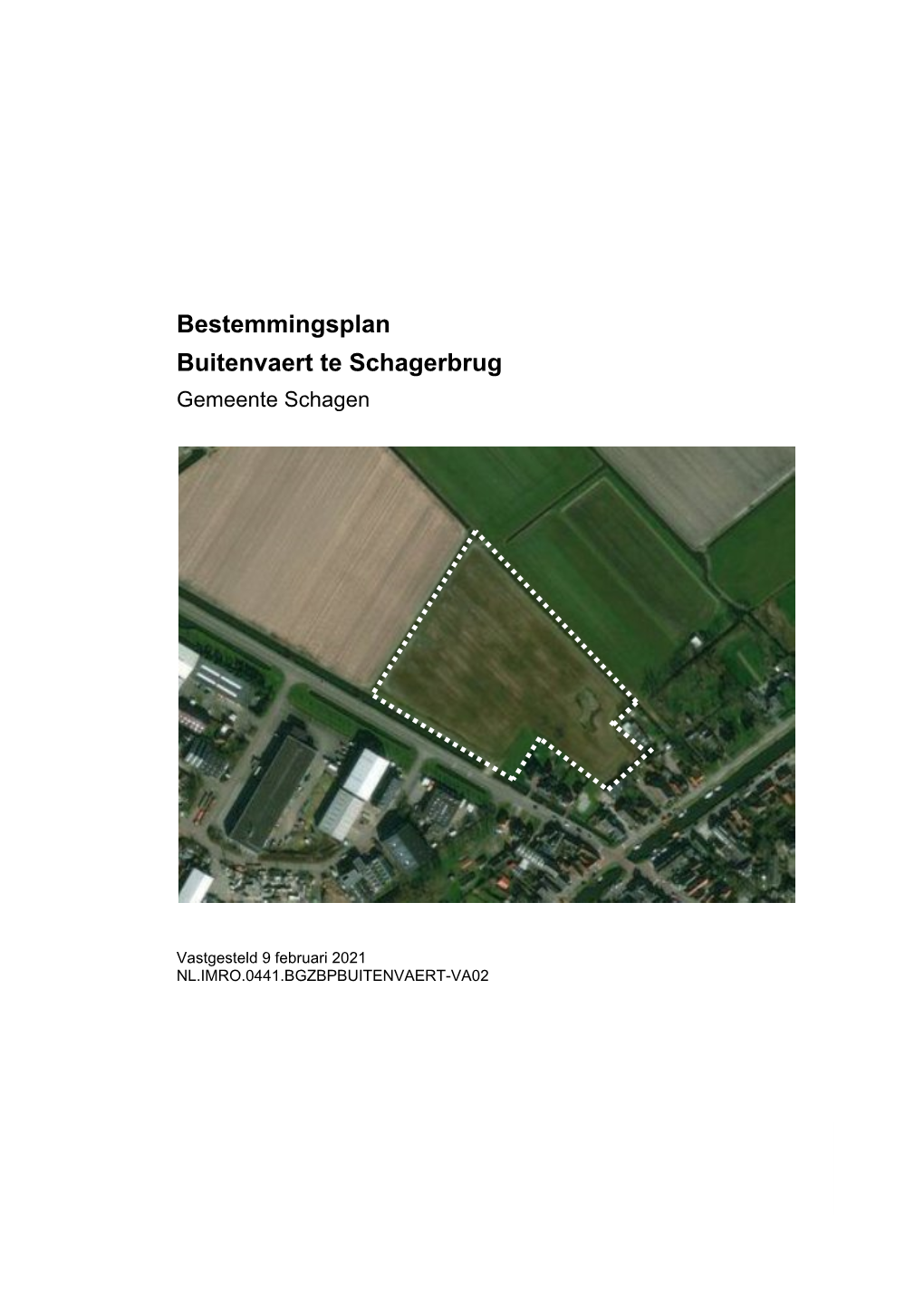 Bestemmingsplan Buitenvaert Te Schagerbrug Gemeente Schagen