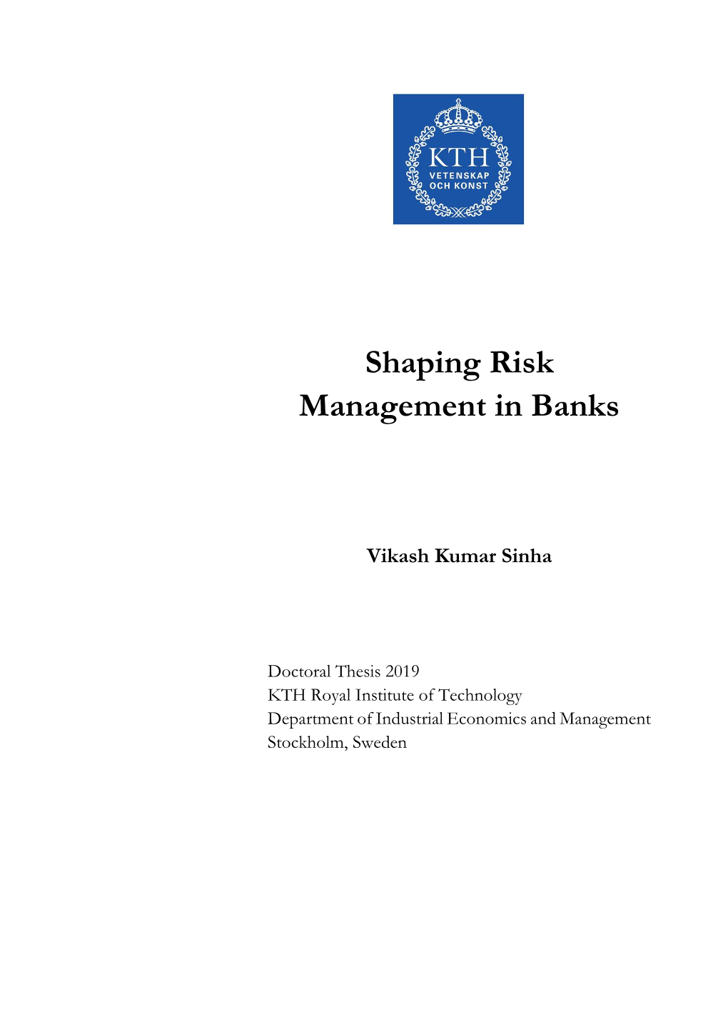 Shaping Risk Management in Banks