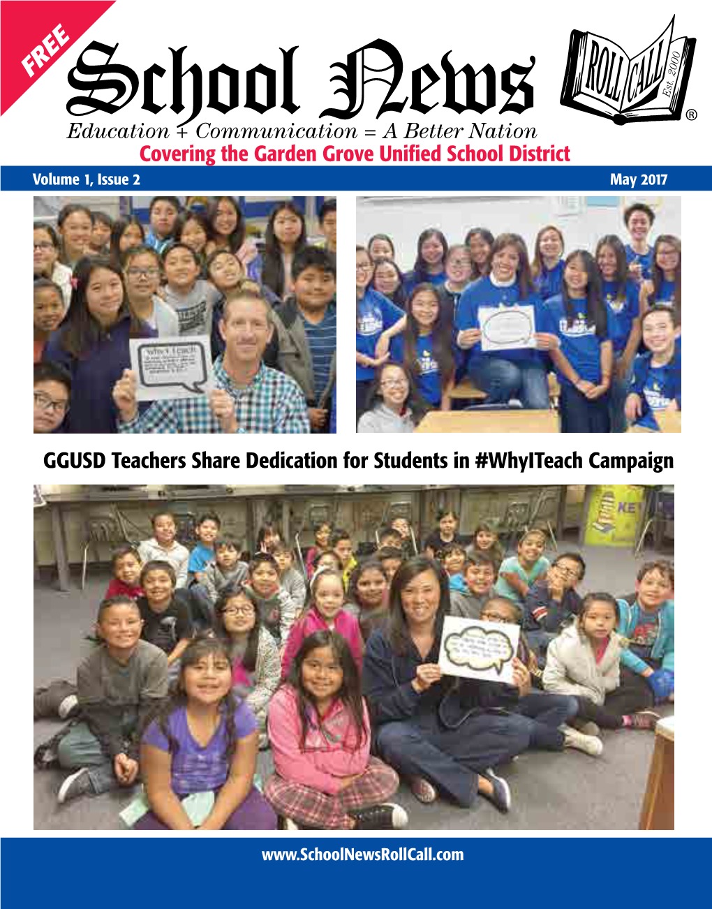 Education + Communication = a Better Nation ® Covering the Garden Grove Unified School District Volume 1, Issue 2 May 2017