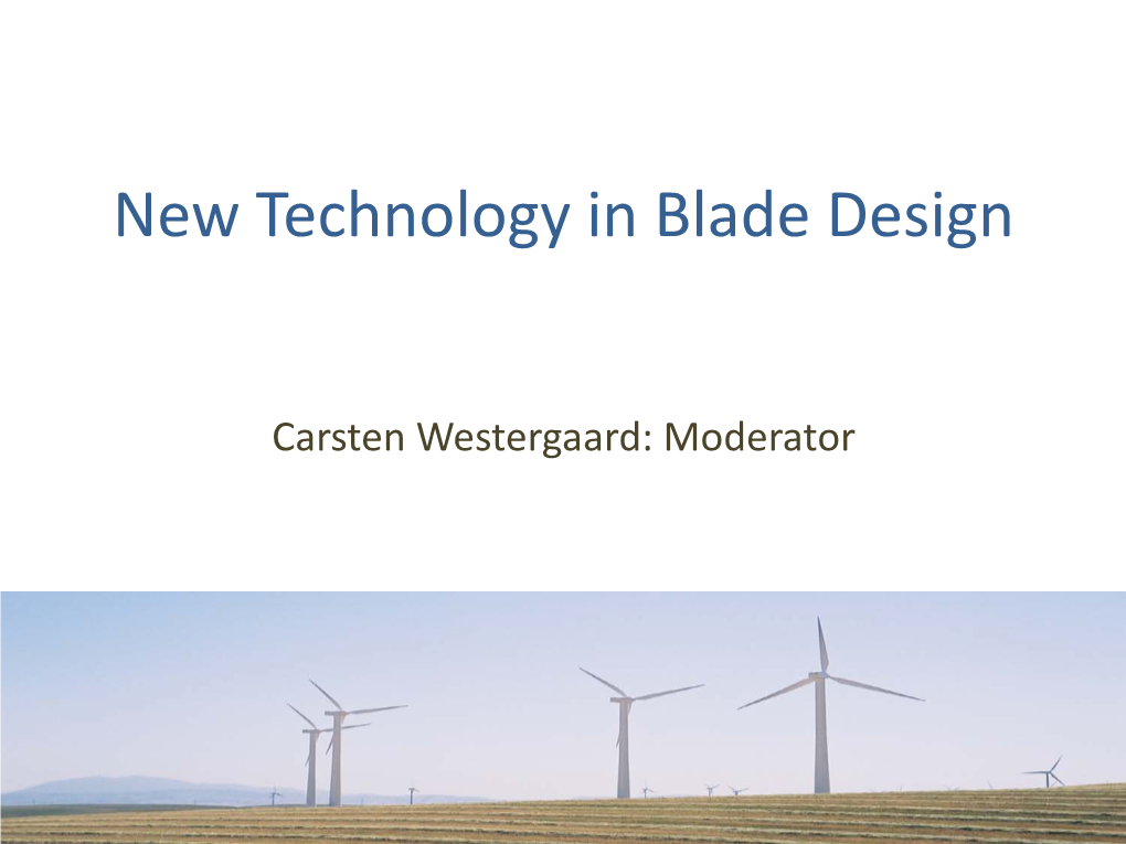 New Technology in Blade Design