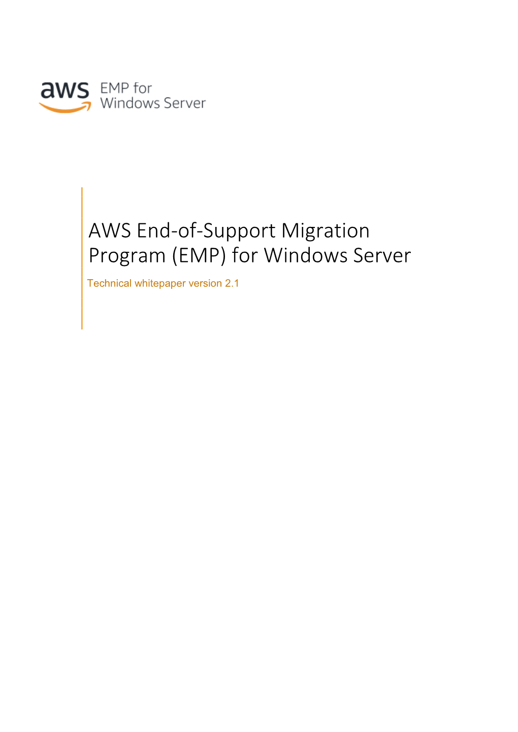 AWS End-Of-Support Migration Program (EMP) for Windows Server Technical Whitepaper Version 2.1