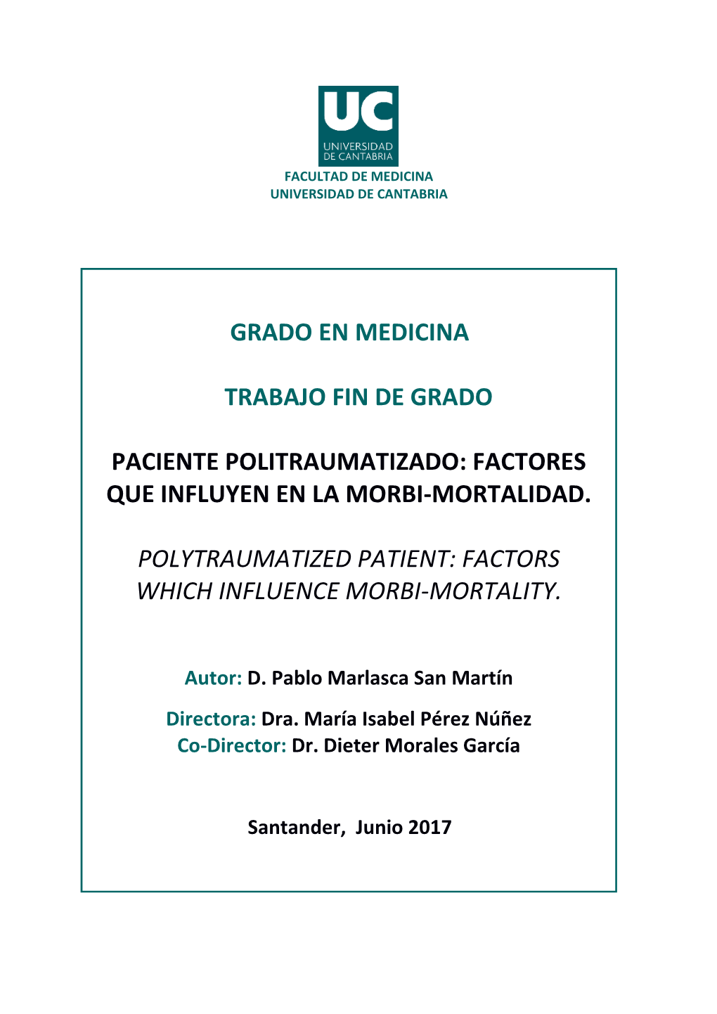 Paciente Politraumatizado: Factores Que Influyen En La Morbi-Mortalidad