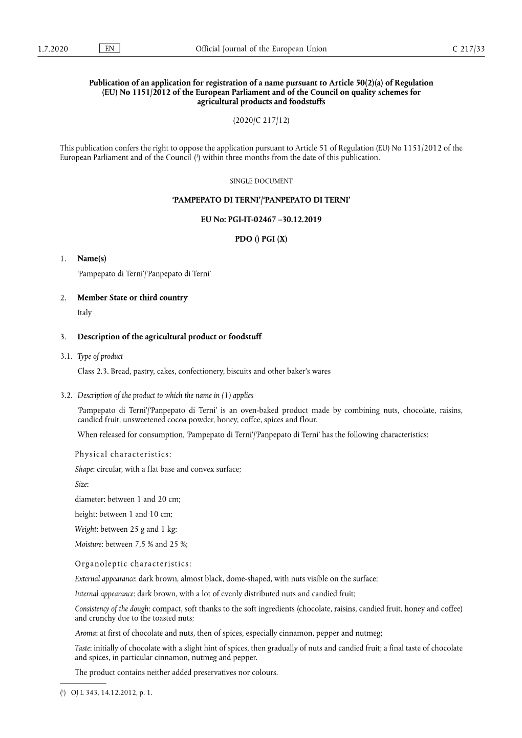 (A) of Regulation (EU) No 1151/2012 of the European Parliament and of the Council on Quality Schemes for Agricultural Products and Foodstuffs