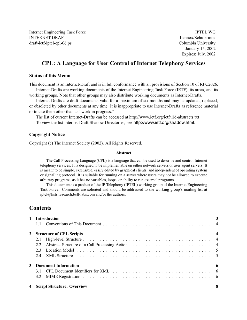 Cpl-06.Ps Columbia University January 15, 2002 Expires: July, 2002 CPL: a Language for User Control of Internet Telephony Services