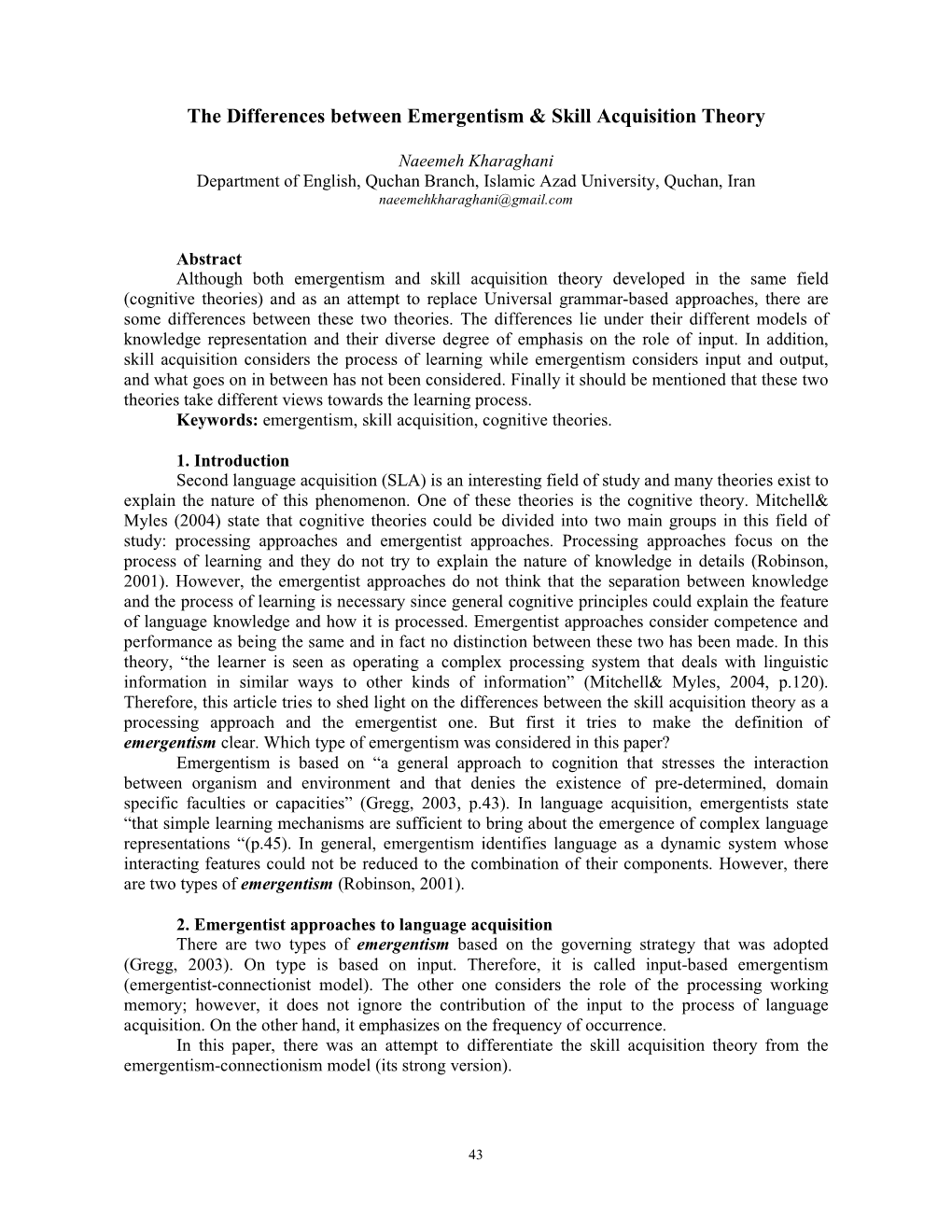 The Differences Between Emergentism & Skill Acquisition Theory