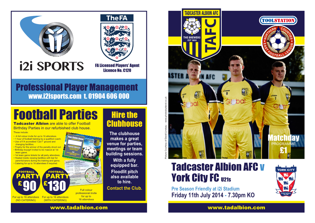 Football Parties Hire the Tadcaster Albion Are Able to Offer Football Birthday Parties in Our Refurbished Club House