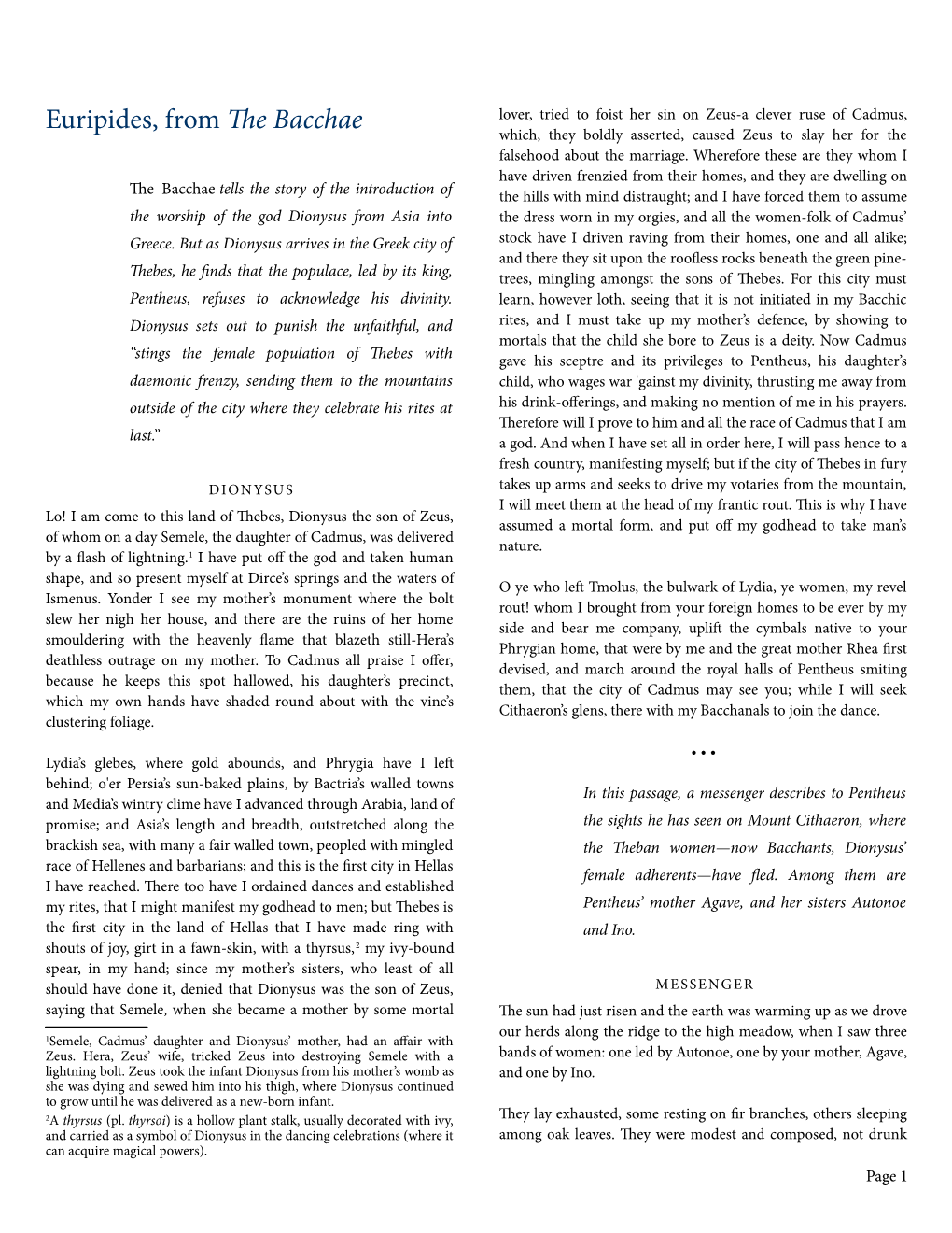 Euripides, from Te Bacchae Which, They Boldly Asserted, Caused Zeus to Slay Her for the Falsehood About the Marriage