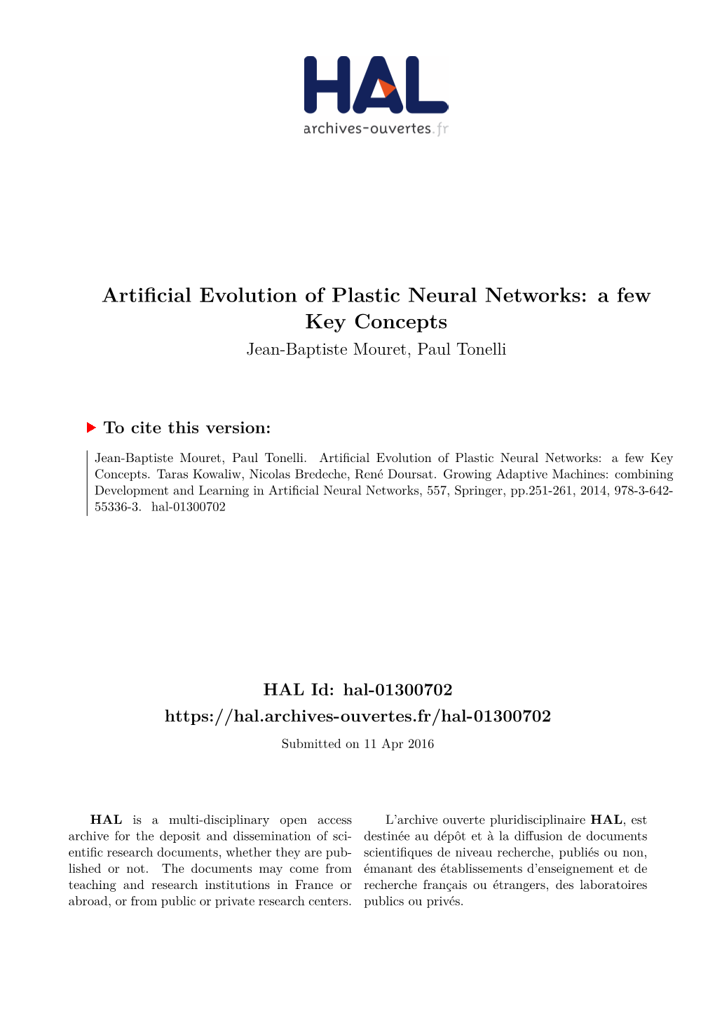 Artificial Evolution of Plastic Neural Networks: Afew Key Concepts Jean-Baptiste Mouret, Paul Tonelli