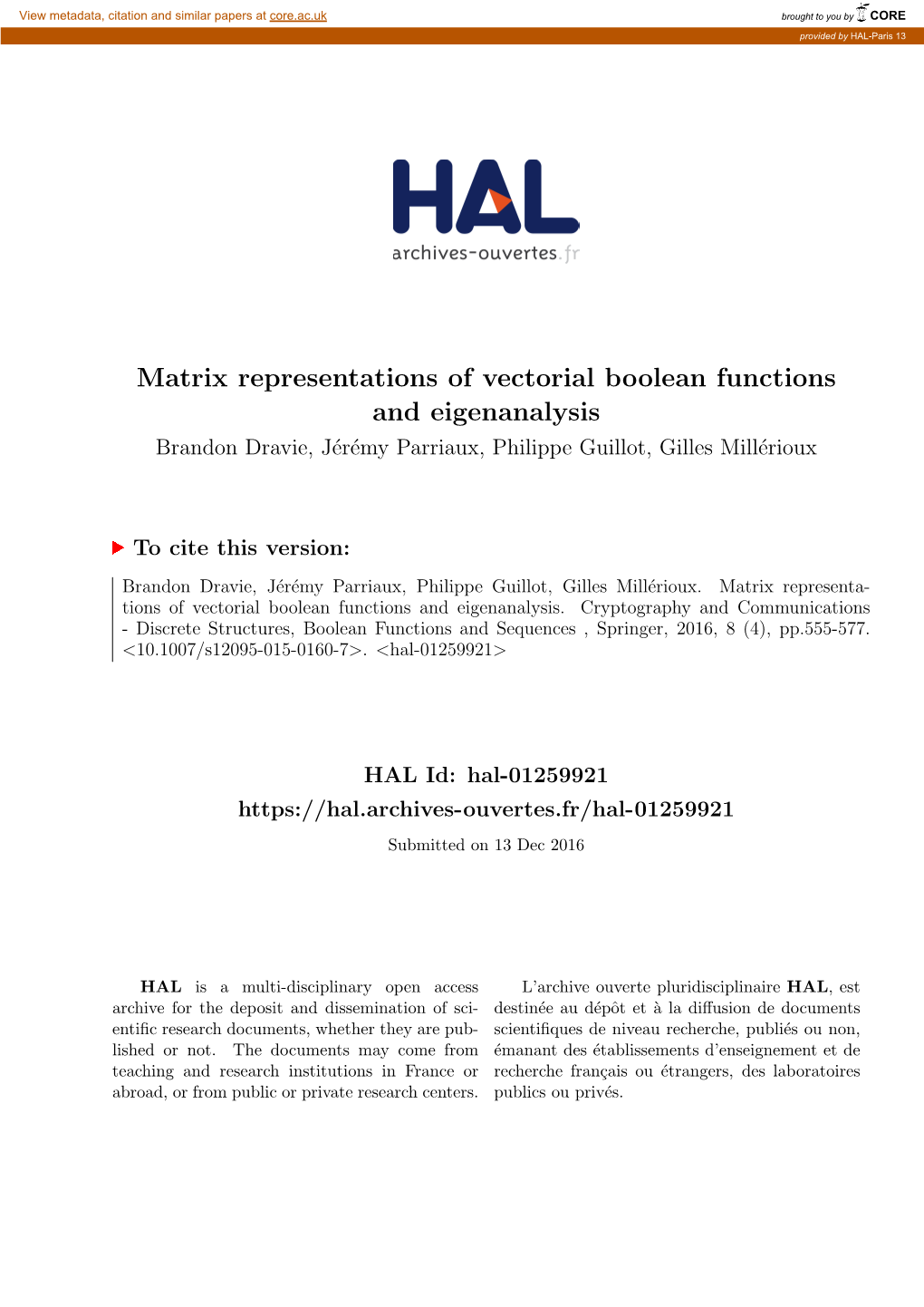 Matrix Representations of Vectorial Boolean Functions and Eigenanalysis Brandon Dravie, J´Er´Emy Parriaux, Philippe Guillot, Gilles Mill´Erioux