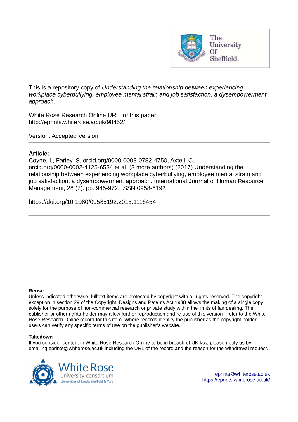 Understanding the Relationship Between Experiencing Workplace Cyberbullying, Employee Mental Strain and Job Satisfaction: a Dysempowerment Approach