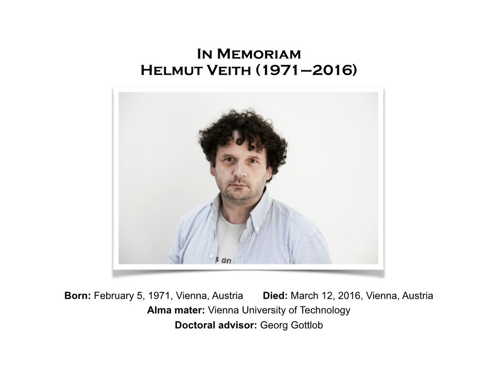 In Memoriam Helmut Veith (1971–2016)