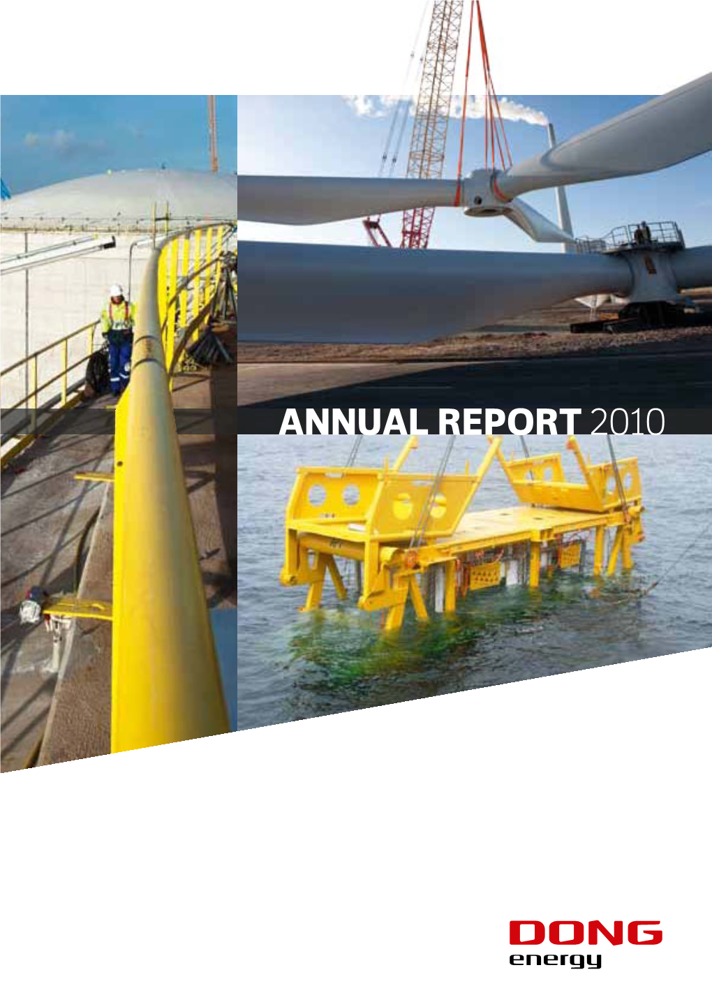 Annual Report 2010 DONG Energy at a Glance