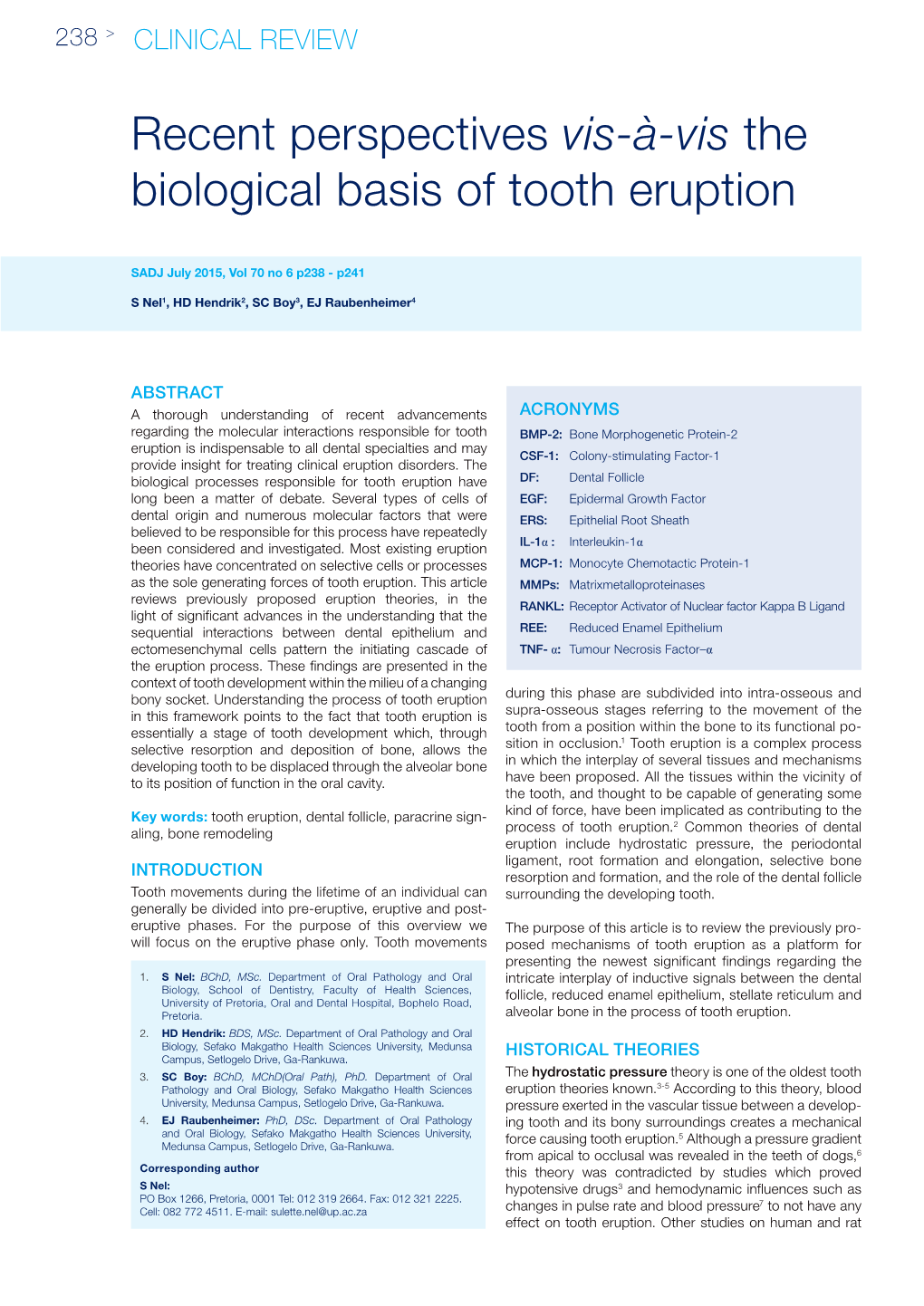 Recent Perspectives Vis-À-Vis the Biological Basis of Tooth Eruption