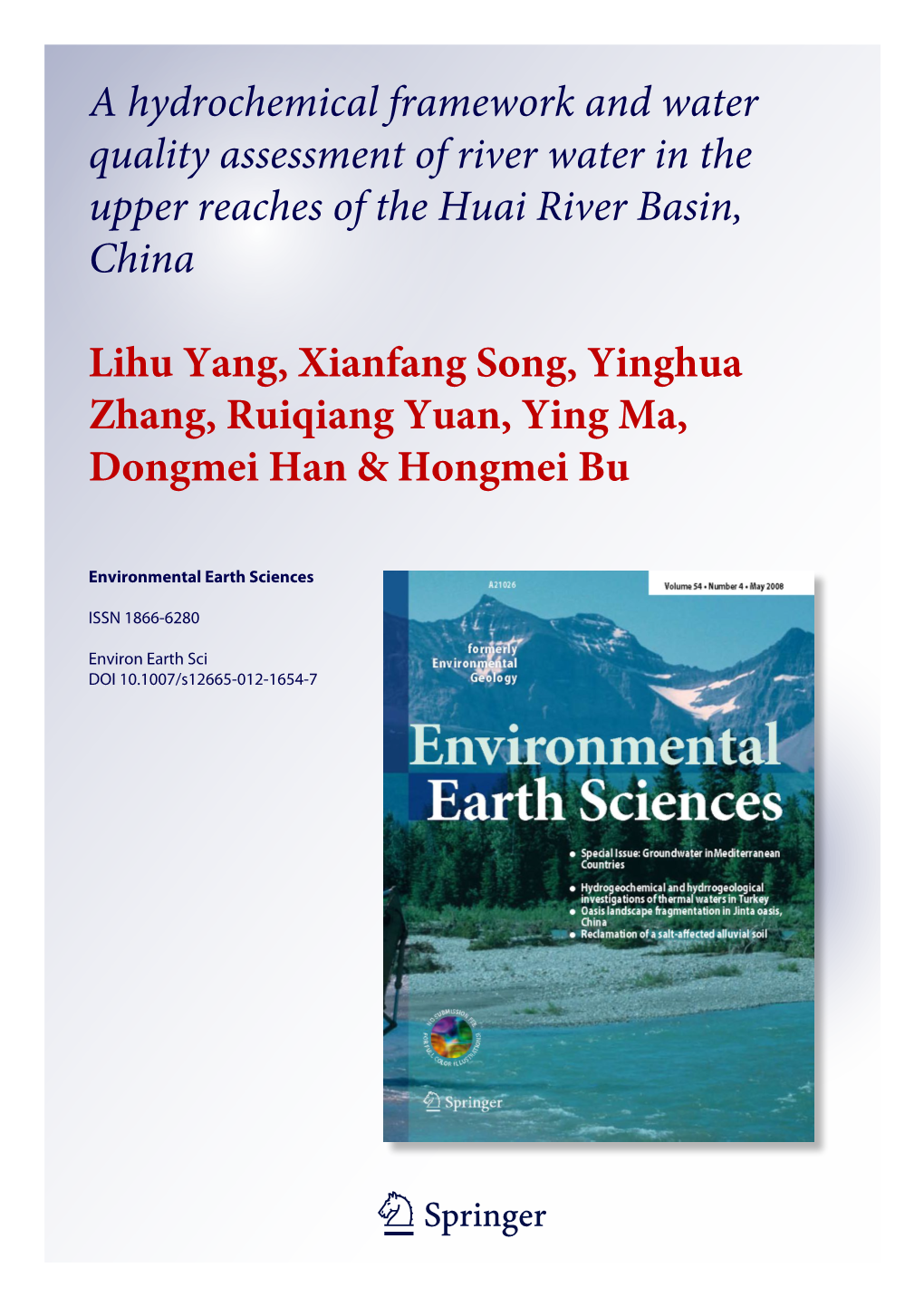 A Hydrochemical Framework and Water Quality Assessment of River Water in the Upper Reaches of the Huai River Basin, China