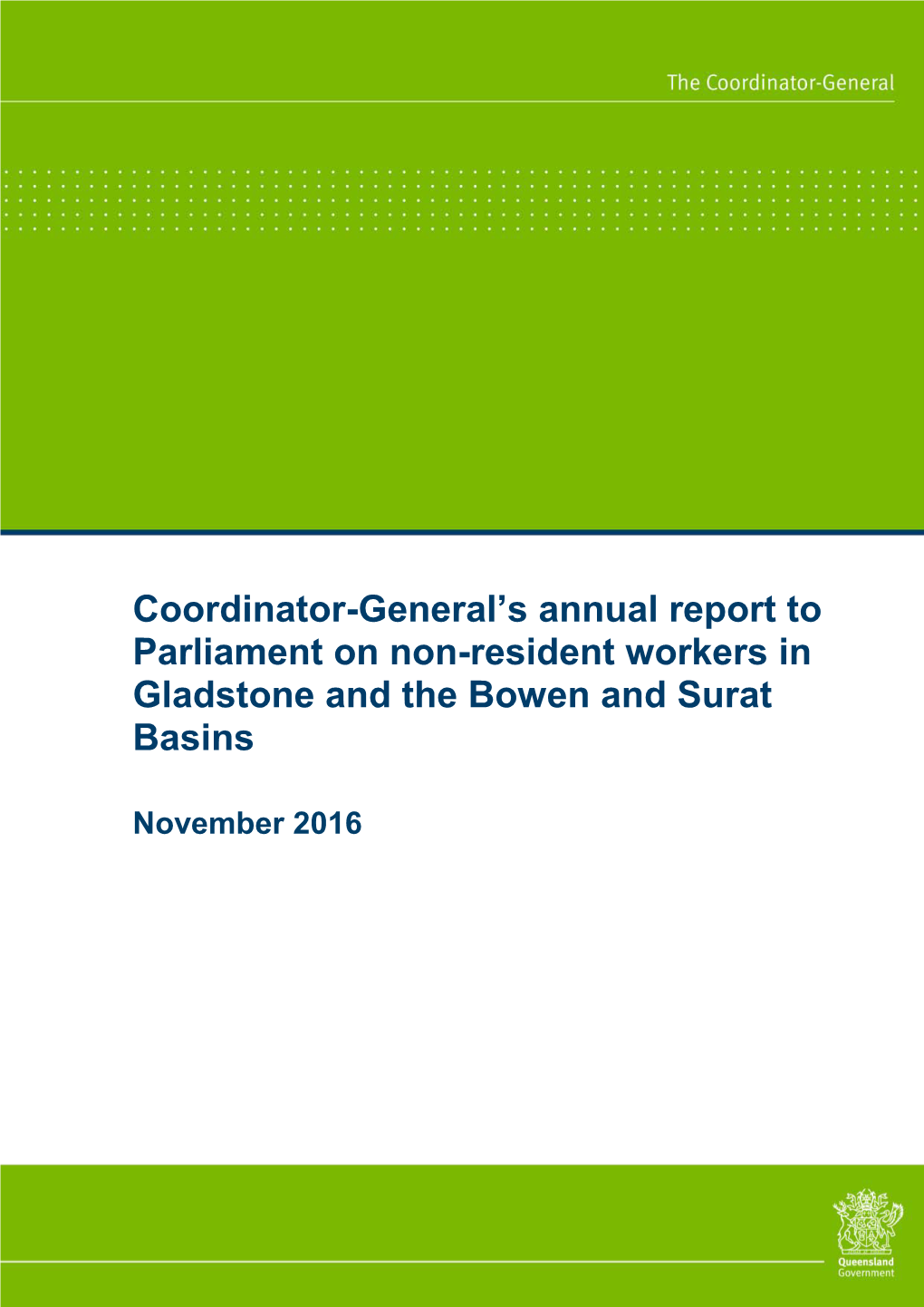 Coordinator-General's Annual Report to Parliament on Non-Resident Workers in Gladstone and the Bowen and Surat Basins