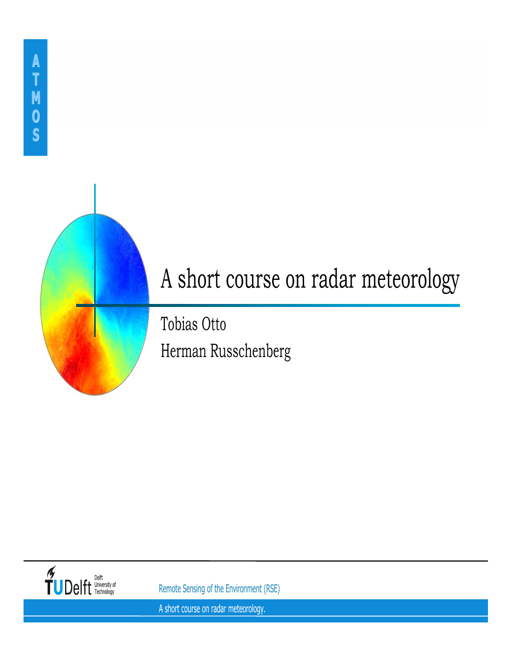 A Short Course on Radar Meteorology