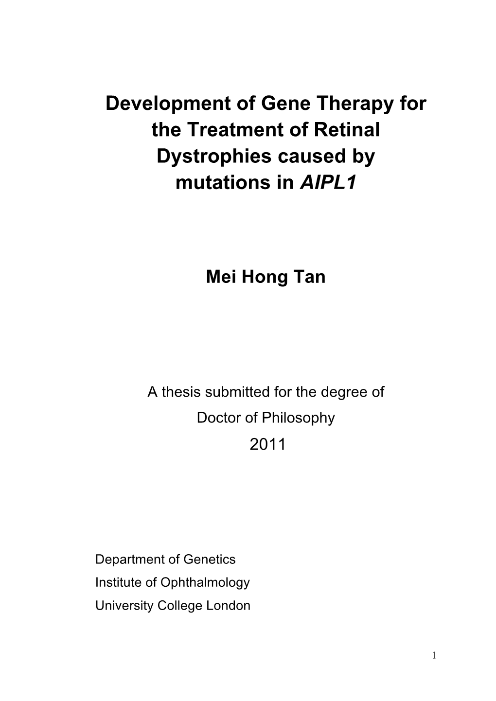 Development of Gene Therapy for the Treatment of Retinal Dystrophies Caused by Mutations in AIPL1