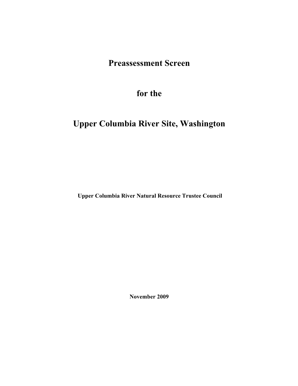 Preassessment Screen for the Upper Columbia River Site, Washington