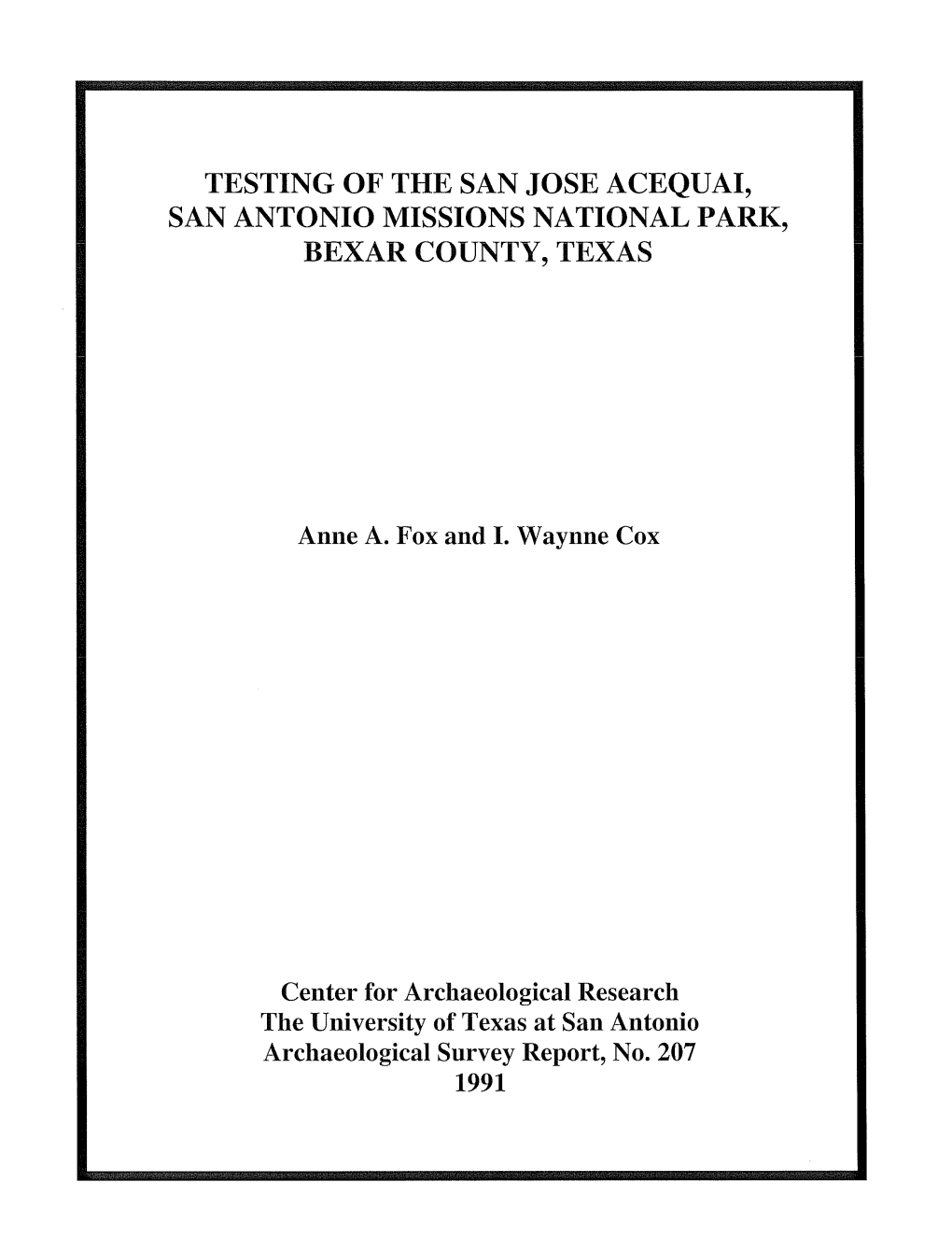 Testing of the San Jose Acequai, San Antonio Missions National Park, Bexar County, Texas