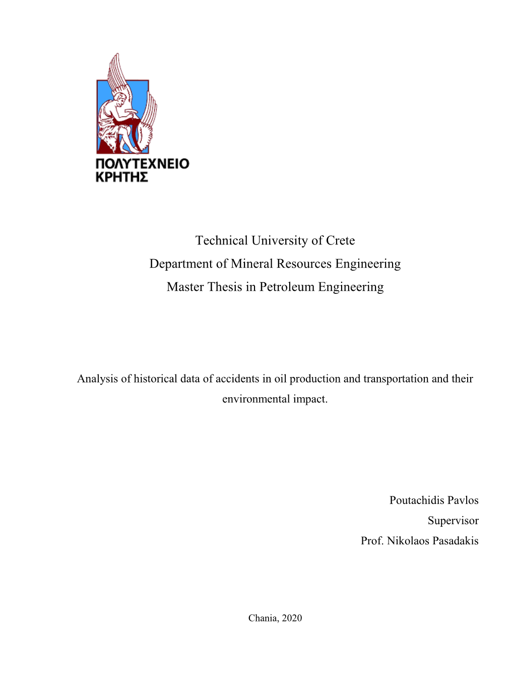 Technical University of Crete Department of Mineral Resources Engineering Master Thesis in Petroleum Engineering