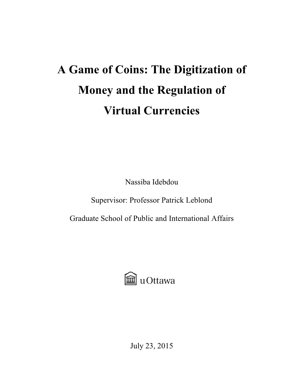 The Digitization of Money and the Regulation of Virtual Currencies