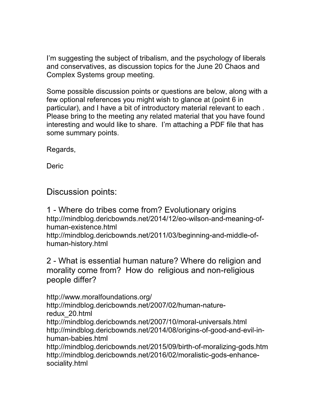 Tribalism, and the Psychology of Liberals and Conservatives, As Discussion Topics for the June 20 Chaos and Complex Systems Group Meeting