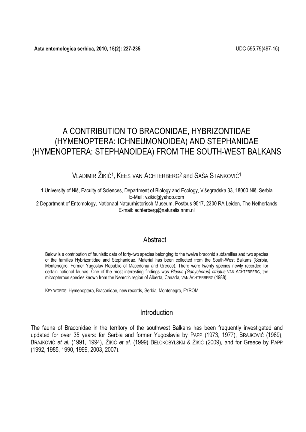 Hymenoptera: Ichneumonoidea) and Stephanidae (Hymenoptera: Stephanoidea) from the South-West Balkans