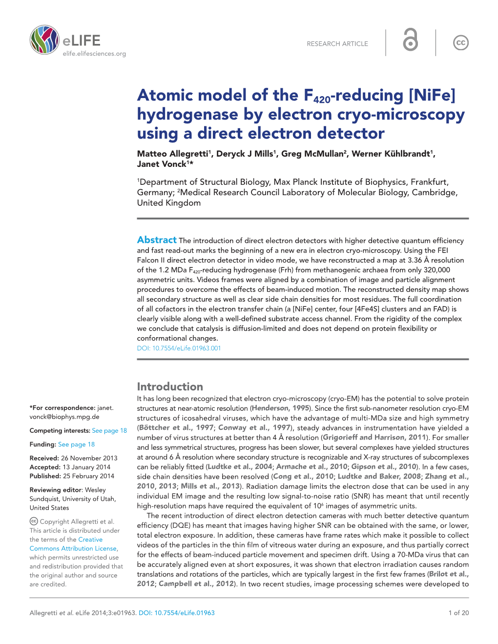 Hydrogenase by Electron Cryo-Microscopy Using a Direct Electron Detector Matteo Allegretti1, Deryck J Mills1, Greg Mcmullan2, Werner Kühlbrandt1, Janet Vonck1*