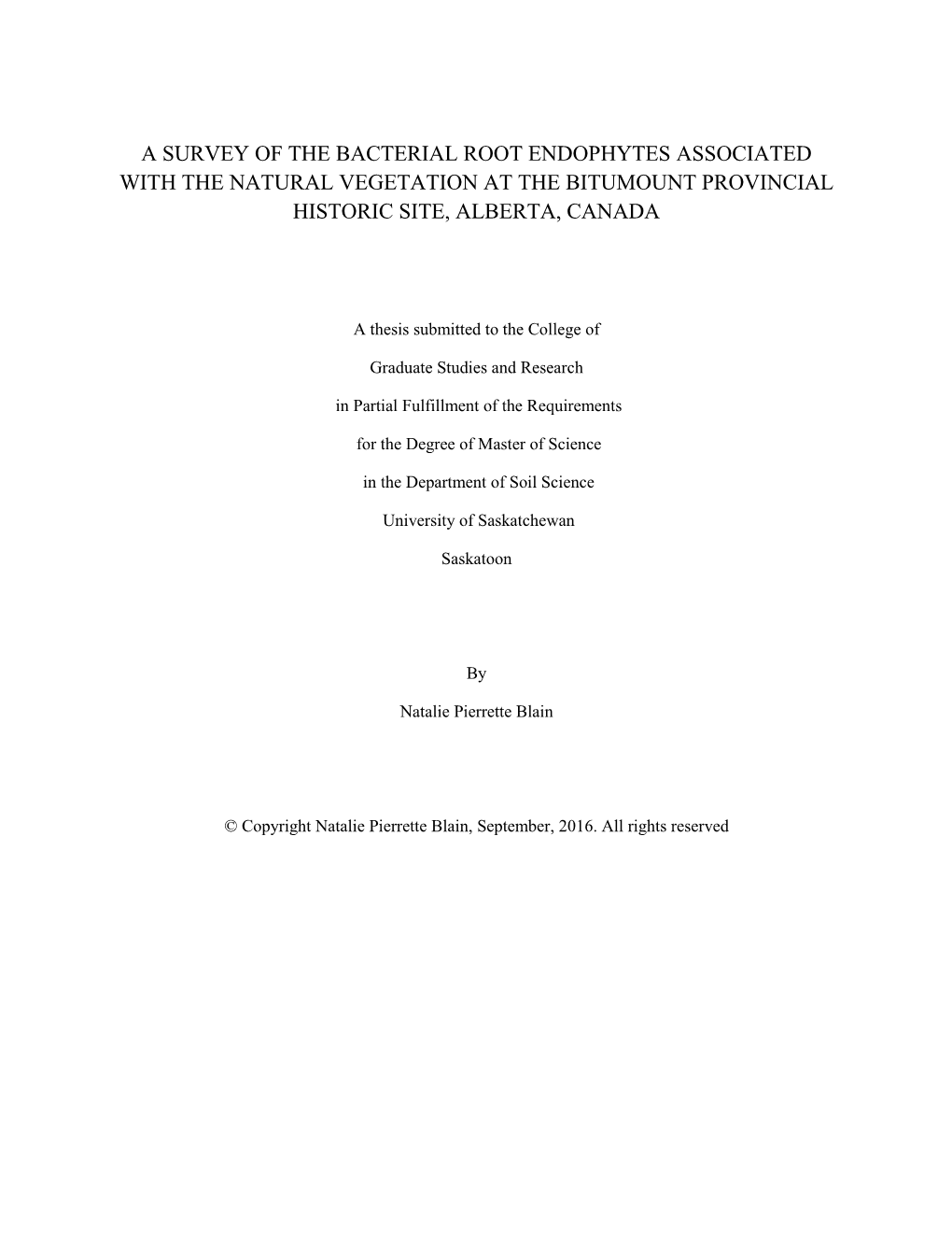 A Survey of the Bacterial Root Endophytes Associated with the Natural Vegetation at the Bitumount Provincial Historic Site, Alberta, Canada