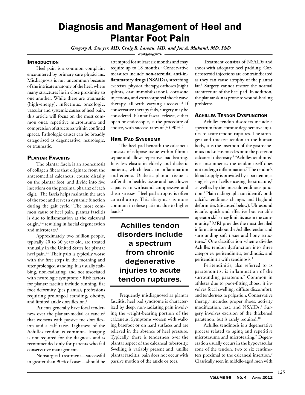 Diagnosis and Management of Heel and Plantar Foot Pain Gregory A