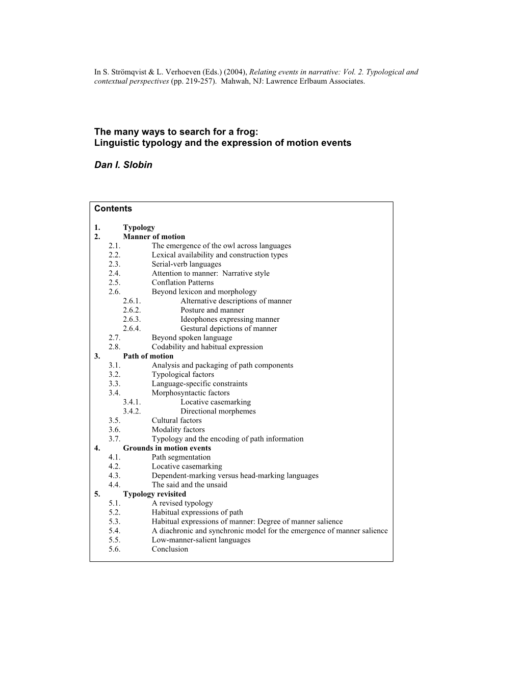 Linguistic Typology and the Expression of Motion Events Dan I. Slobin