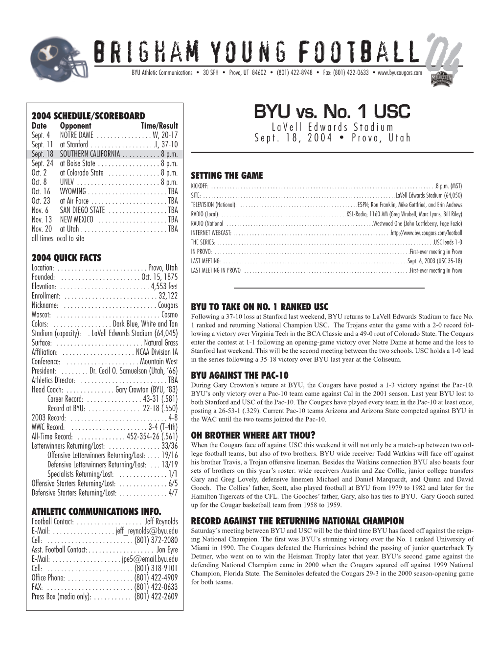 Brigham Young Football‘04 BYU Athletic Communications • 30 SFH • Provo, UT 84602 • (801) 422-8948 • Fax: (801) 422-0633 •